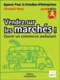 Vendez Sur Les Marches ; Ouvrir Un Commerce Ambulant - Preview