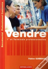 Vendre ; 1ère Et Terminale ; Bac Pro ; Commerce