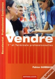 Capa do artigo Vendre ; 1ère Et Terminale ; Bac Pro ; Commerce