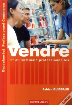 Capa do artigo Vendre ; 1ère Et Terminale ; Bac Pro ; Commerce