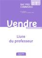 Vendre ; 1ère Et Terminale Bac Pro Commerce ; Livre Du Professeur - Preview