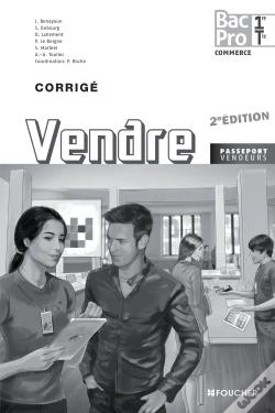 Capa do artigo Vendre ; 1ère, Terminale ; Bac Pro ; Corrigé ; Livre De L'Élève (Édition 2013)