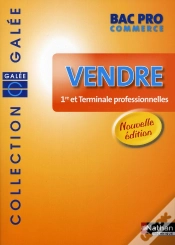 Capa do artigo Vendre ; Bac Pro Commerce ; Galée ; Élève (Édition 2008)