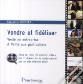 Vendre Et Fidéliser ; Vente En Entreprise & Vente Aux Particuliers