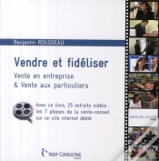 Capa do artigo Vendre Et Fidéliser ; Vente En Entreprise & Vente Aux Particuliers