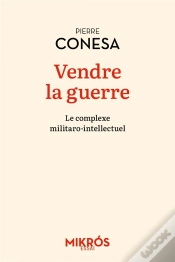Capa do artigo Vendre La Guerre : Le Complexe Militaro-Intellectuel