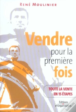 Capa do artigo Vendre Pour La Premiere Fois. Toute La Vente En 15 Etapes.