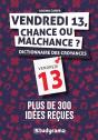 Vendredi 13, Chance Ou Malchance ? : Dictionnaire Des Croyances - Preview