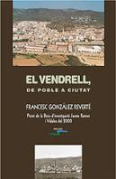 Vendrell, De Poble A Ciutat, El