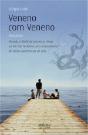 Veneno com Veneno - Preview