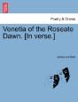 Venetia Of The Roseate Dawn. (In Verse.) - Preview