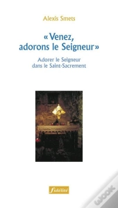 Venez Adorons Le Seigneur