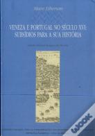 Veneza e Portugal no Século XVI: Subsídios Para a Sua História
