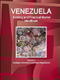 Venezuela Banking And Financial Market Handbook Volume 1 Strategic Information And Basic Regulations - Preview