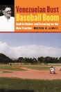 Venezuelan Bust, Baseball Boom - Preview