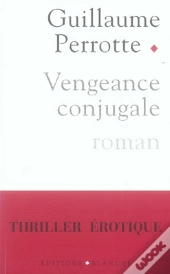 Vengeance Conjugale