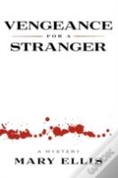 Vengeance For A Stranger