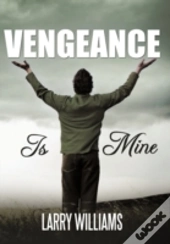 Vengeance Is Mine