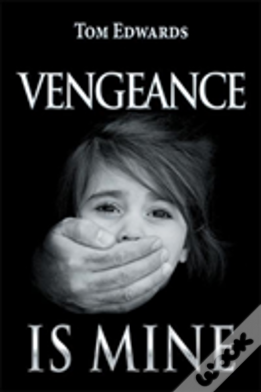 Vengeance Is Mine