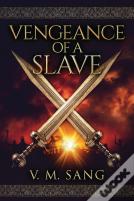 Vengeance Of A Slave