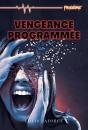 Vengeance Programmée - Preview