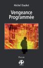 Vengeance Programmée - Preview