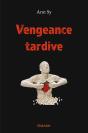Vengeance Tardive - Preview