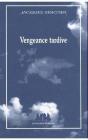 Vengeance Tardive - Preview