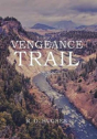 Vengeance Trail - Preview