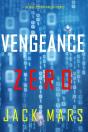 Vengeance Zero (An Agent Zero Spy Thriller—Book #10) - Preview