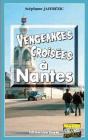 Vengeances Croisées À Nantes - Preview