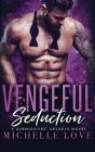 Vengeful Seduction - Preview