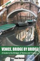 Venice, Bridge By Bridge (Expanded Edition 2021)