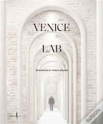 Venice Lab: Reconsidering St. Markâ€™S Square