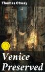 Venice Preserved - Preview