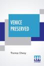 Venice Preserved - Preview