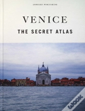 Venice - The Secret Atlas