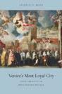 Venice'S Most Loyal City - Preview