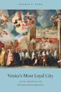 Venice'S Most Loyal City - Preview