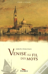Venise Au Fil Des Mots