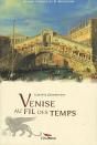 Venise Au Fil Des Temps - Preview