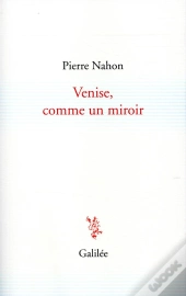 Venise, Comme Un Miroir