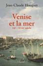 Venise Et La Mer : Xiie-Xviiie Siècle - Preview