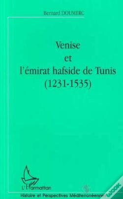 Capa do artigo Venise Et L'Emirat Hafside De Tunis, 1231-1535