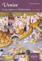 Venise Et Son Empire En Méditerranée. Ix-Xve Siècle - Preview