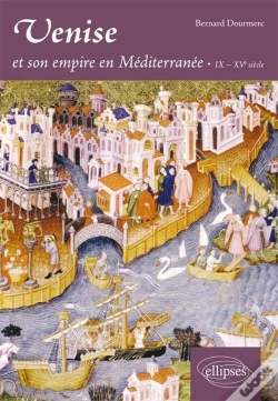 Capa do artigo Venise Et Son Empire En Méditerranée. Ix-Xve Siècle