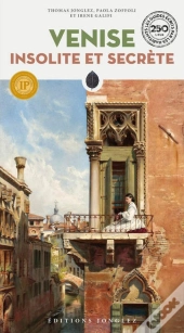 Venise Insolite Et Secrete