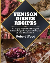 Capa do artigo Venison Dishes Recipes: The Step By Step
