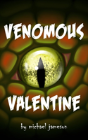 Venomous Valentine - Preview