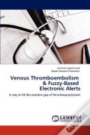 Venous Thromboembolism & Fuzzy-Based Electronic Alerts